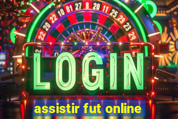 assistir fut online